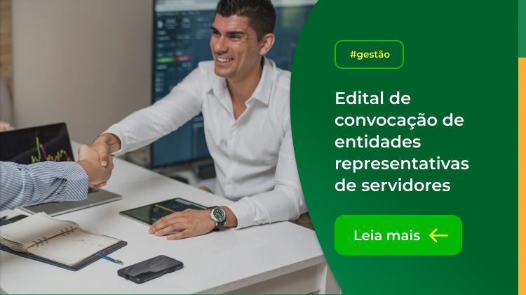Capa da notícia: Edital de convocação de entidades representativas de servidores